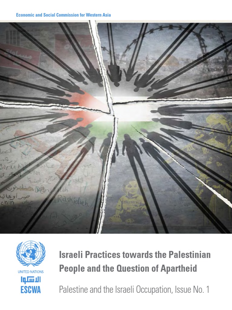 Israeli Practices Towards The Palestinian People and The Question of Apartheid PDF Israel
