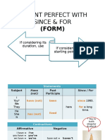 Present Perfect With Since & For: (FORM)