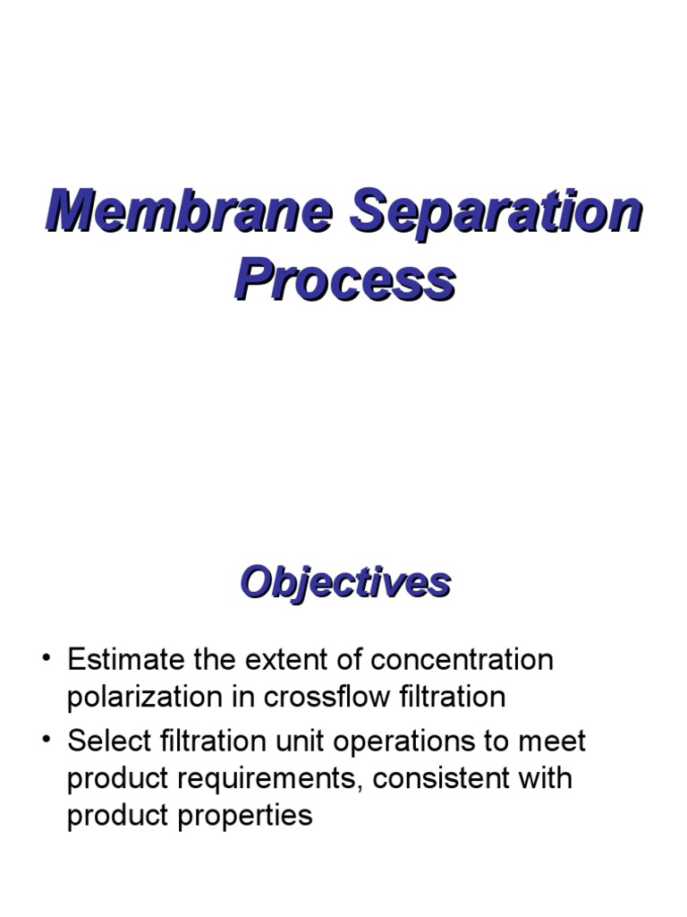 Membrane Separation Process-Week 10 | PDF | Osmosis | Membrane