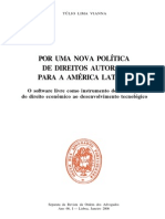 Por Uma Nova Política de Direitos Autorais para A América Latina: o Software Livre Como Instrumento de Efetivação Do Direito Econômico Ao Desenvolvimento Tecnológico