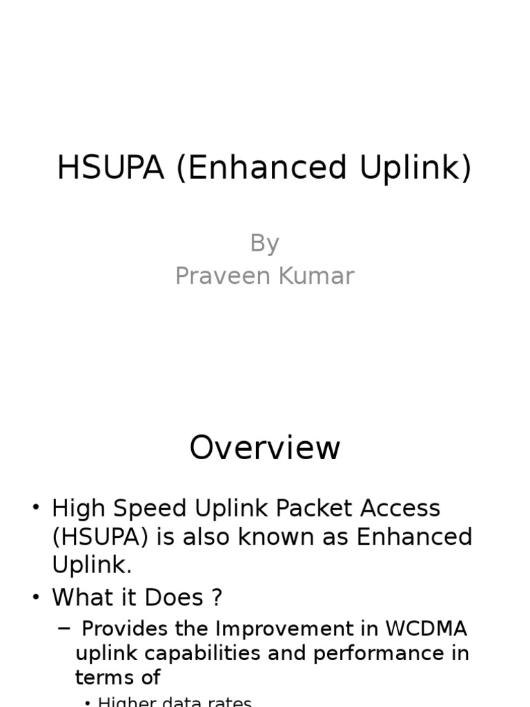 HSUPA Overview and Key Features | PDF | High Speed Packet Access ...