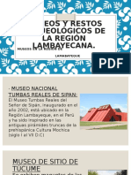 Museos y restos arqueológicos de la región lambayecana.pptx