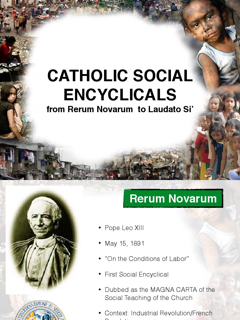 Catholic Social Encyclicals: From Rerum Novarum To Laudato Si ...