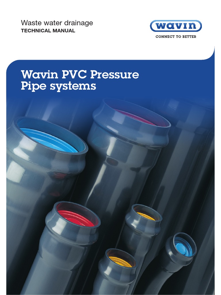 Technical Guide Wavin PVC Pressure Pipe Systems Pipe (Fluid Conveyance) Polyvinyl Chloride
