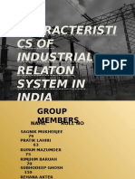 CHARACTERISTICS OF INDUSTRIAL RELATION SYSTEM IN INDIA