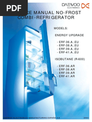Daewoo Service Manual No Frost Combi Refrigerator Erf 364 367 All Ar Eu Models Pdf Refrigerator Electrical Connector