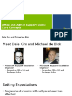Office 365 Admin Support Skills: Core Concepts: Dale Kim and Michael de Blok