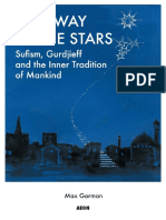 Stairway to the Stars, Sufism, Gurdjieff and the Inner Tradition of Mankind - Max Gorman