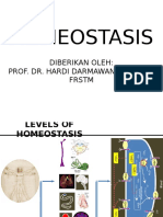 Homeostasis: Diberikan Oleh: Prof. Dr. Hardi Darmawan, MPH&TM, FRSTM