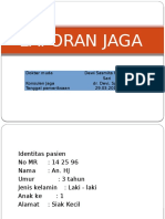 Laporan Jaga: Dokter Muda Dewi Sasmita Kumala Sari Konsulen Jaga Dr. Devi, Sp.A Tanggal Pemeriksaan 29.03.2016