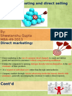 Direct Marketing and Direct Selling: By: Shwetanshu Gupta MBA-49-2013