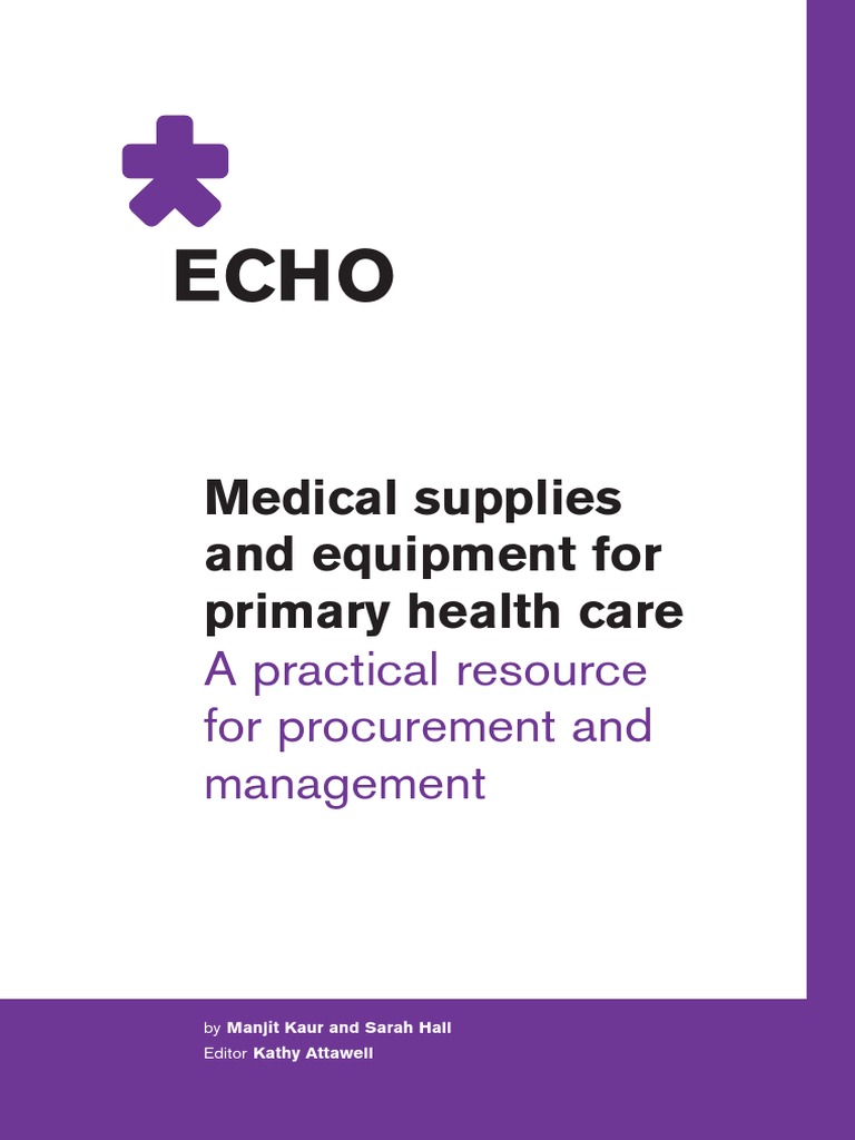 Medical Supplies and Equipment For Primary Health Care. A Practical