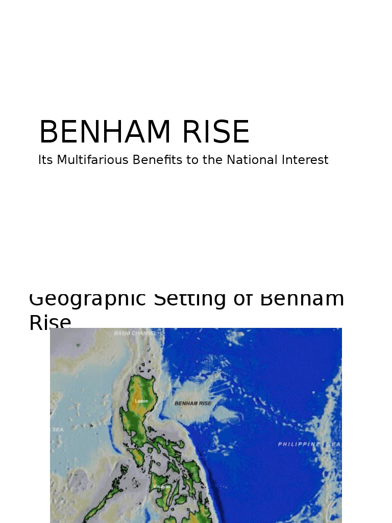 Benham Rise: Its Multifarious Benefits To The National Interest | PDF