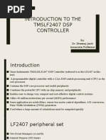 Introduction To The Tmslf2407 DSP Controller: By: Dr. Dheeraj Joshi Associate Professor