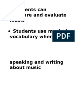 Students Can Compare and Evaluate Music Students Use Musical Vocabulary When