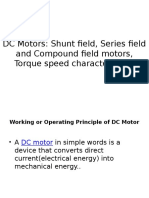 DC Motors: Shunt Field, Series Field and Compound Field Motors, Torque Speed Characteristics