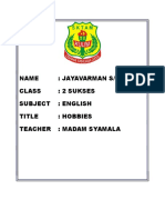 Name: Jayavarman S/O Jeeva Class: 2 Sukses Subject: English Title: Hobbies Teacher: Madam Syamala