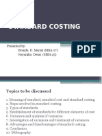 Standard Costing: Presented By: Brenda. D. Marak (MBA 07) Nayanika. Deuri (MBA 25)