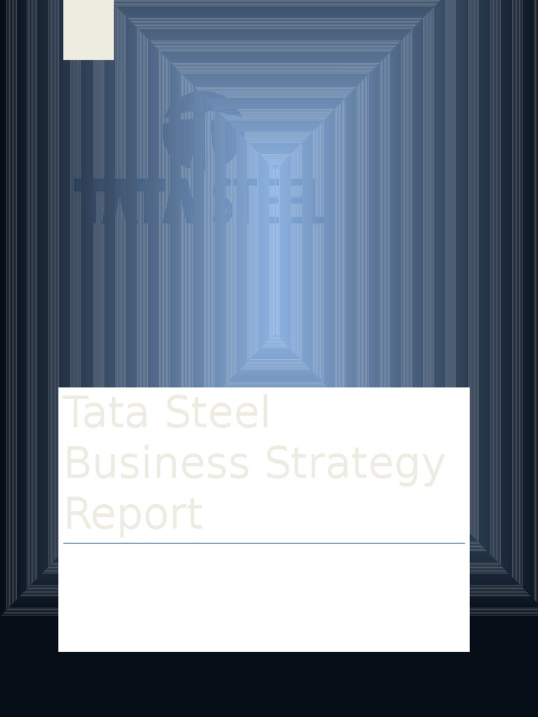 Tata Steel Business Strategy Report | PDF | Strategic Management ...