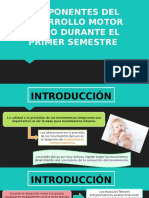 Desarrollo motor típico del primer semestre