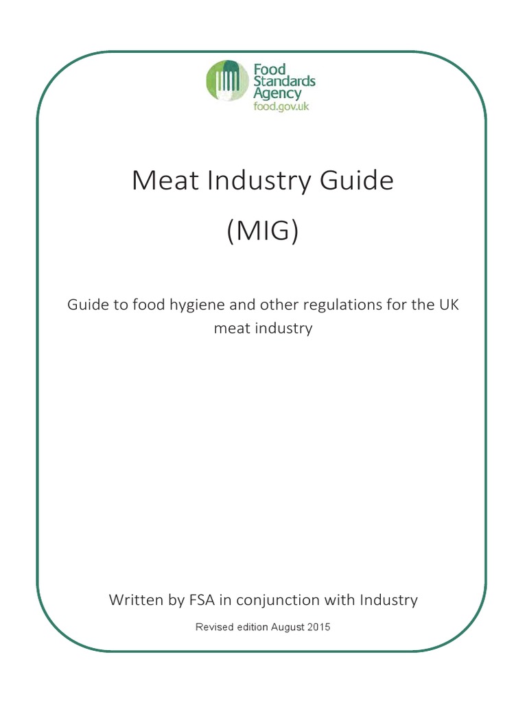 Meat Industry Guide (MIG) Guide To Food Hygiene and Other Regulations