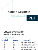 Accent Neutralization: Pronunciation
