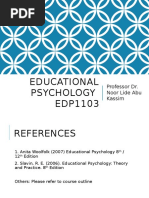 Educational Psychology EDP1103: Professor Dr. Noor Lide Abu Kassim