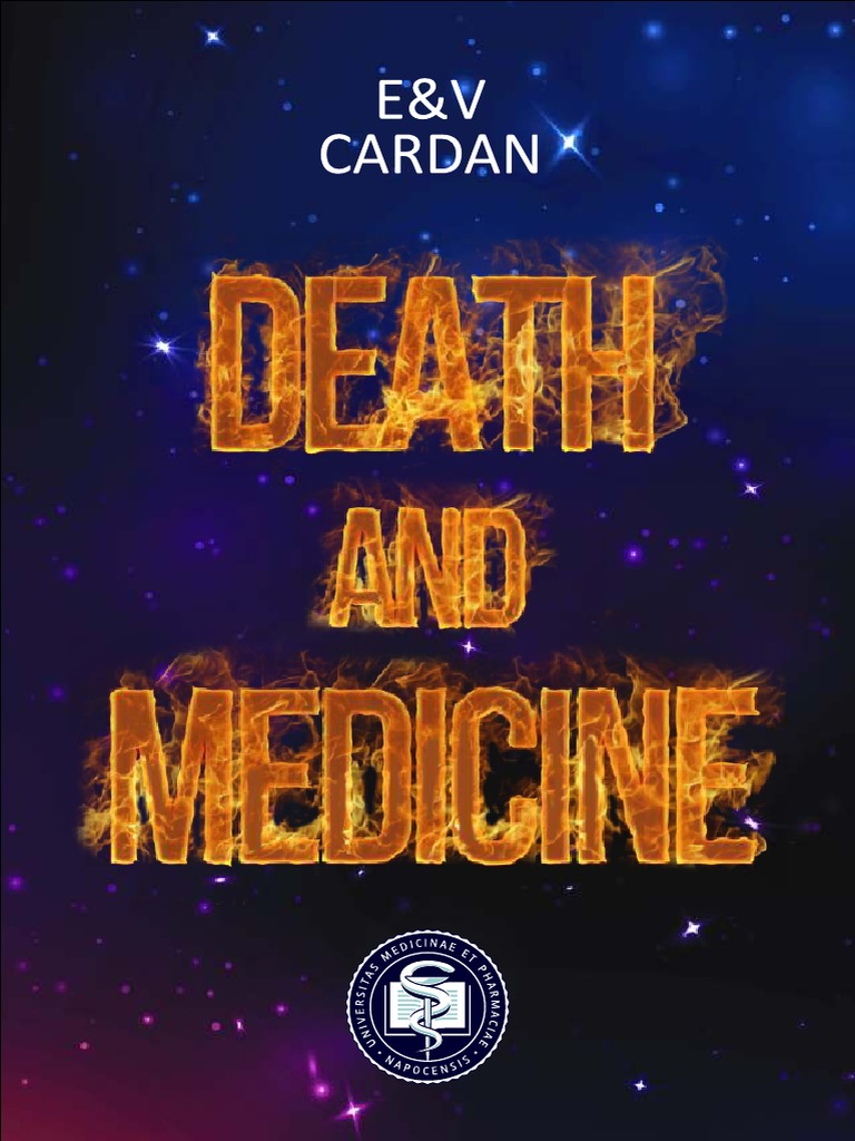 Death and Medicine - Online Free Edition, by Emil Cardan & Voichita Cardan  | PDF | Death | Life Expectancy