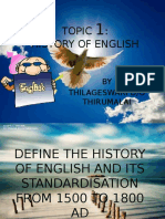 Topic: History of English: BY Thilageswari D/O Thirumalai