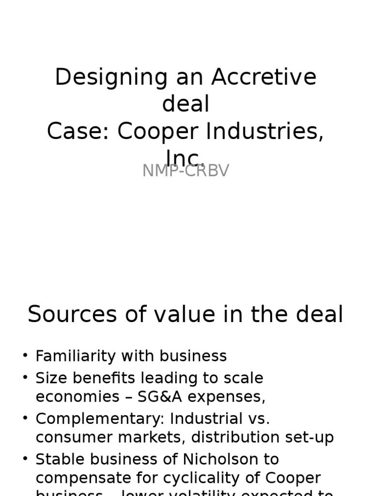 Designing An Accretive Deal Case Cooper Industries, Inc. NMPCRBV