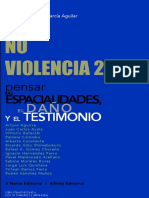 Estudios Para La No Violencia 2. Pensar las espacialidades, el daño y el testimonio.