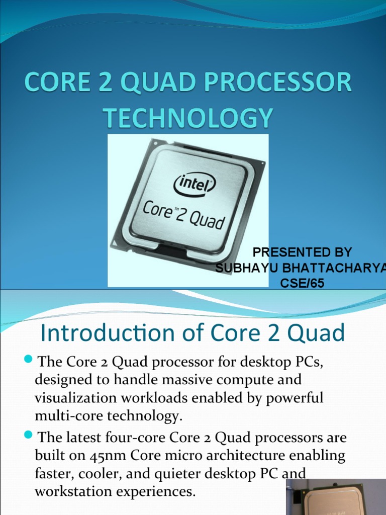 Core 2 Quad Processor Technology | PDF | Computer Related Introductions ...