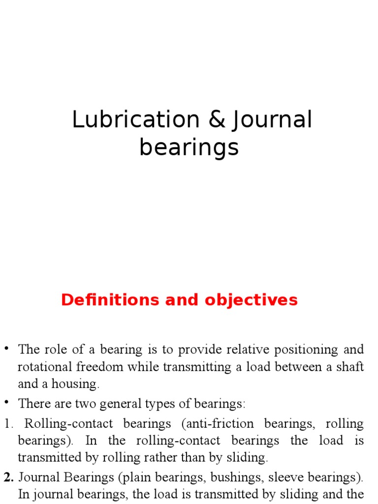 Lubrication & Journal Bearings 1 Bearing (Mechanical) Friction
