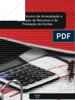 Manual Tecnico de Arrecadacao e Aplicacao de Recursos de Prestacao de Contas