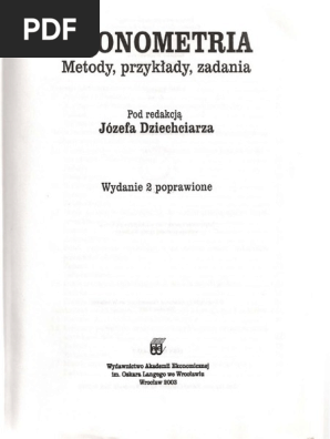 2156) Józef Dziechciarz - Ekonometria. Metody, Przykłady, Zadania