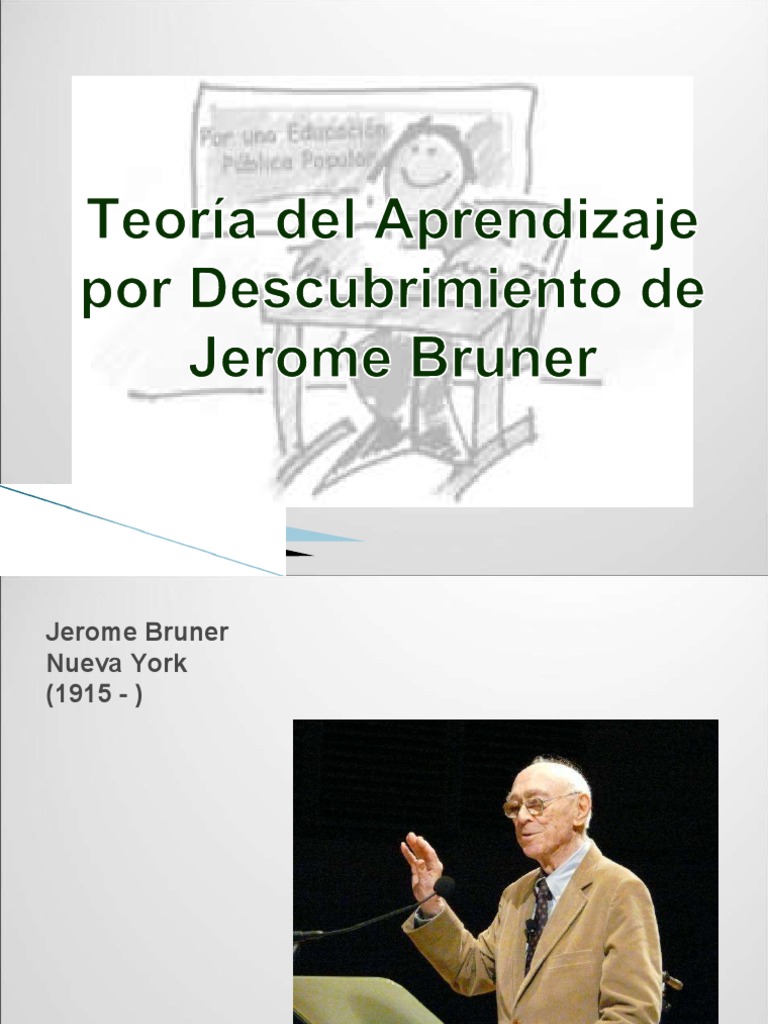 Jerome Bruner | PDF | Psicología Aplicada | Aprendizaje
