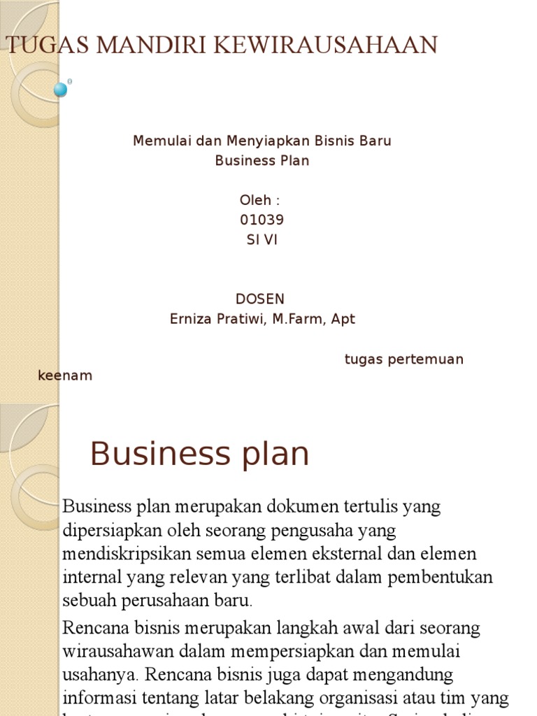 Tugas Mandiri Kewirausahaan Memulai Dan Menyiapkan Bisnis Baru Business Plan Oleh 01039 Si Vi
