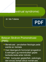 PMS (Pramestrual Syndrome) : Dr. Ida Yuliana