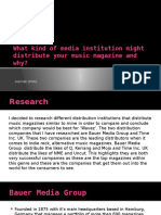 What Kind of Media Institution Might Distribute Your Music Magazine and Why?