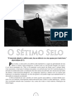 O Sétimo Selo: "E Havendo Aberto o Sétimo Selo, Fez-Se Silêncio No Céu Quase Por Meia Hora." - Apocalipse (8:1)