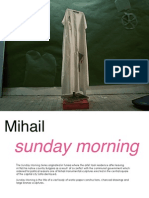 Mihail, Sunday Morning Series