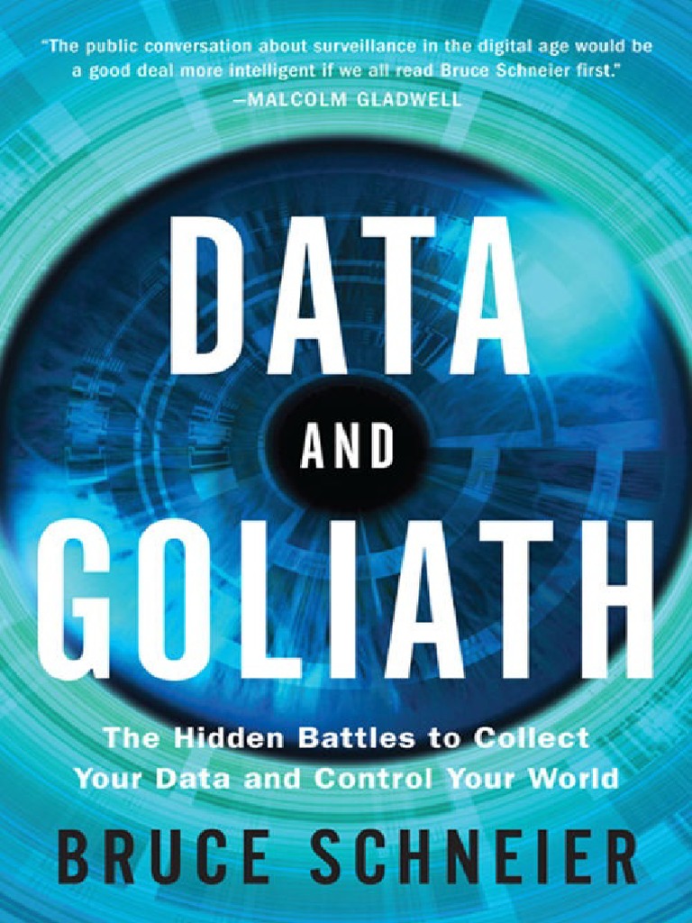 Data and Goliath The Hidden Battles Bruce Schneier PDF, PDF, Surveillance