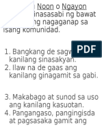 Isulat Ang Noon o Ngayon Ayon Sa Sinasasabi NG Bawat Kalagayang Nagaganap Sa Isang Komunidad