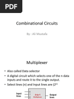 Combinational Circuits: By: Ali Mustafa