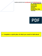 Understand What The Wants. Underline Key Words.: Discuss The Ways in Which Media Products Are and To Audiences