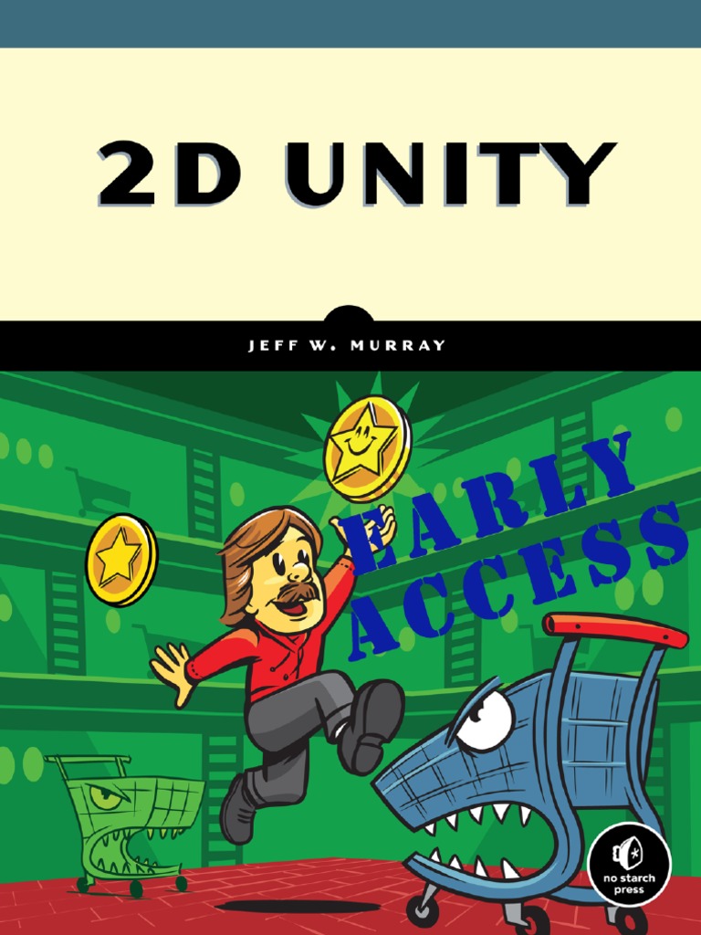 (Dex7111) 2D Unity Your First Game From Start to Finish - Jeff W