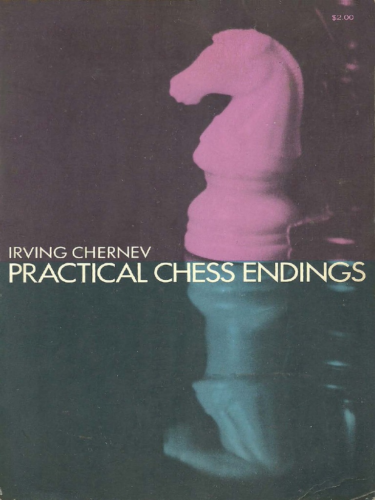 Chernev - Practical Chess Endings PDF | PDF | Gaming | Game Theory