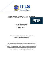 INTERNATIONAL TRAUMA LIFE SUPPORT PRE-TEST (ITLS PRE-TEST