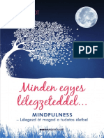 Rose Elliot: Minden Egyes Lélegzeteddel.... - Lélegezd Át Magad A Tudatos Életbe! - MINDFULNESS