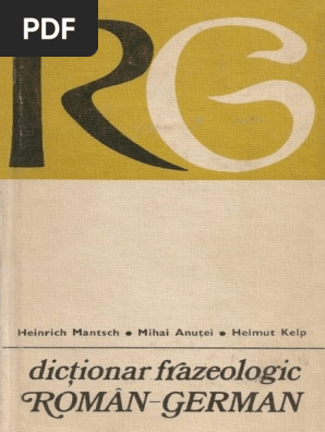 Dictionar Frazeologic Român German Dictionar Frazeologic Român German